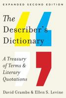 The Describer's Dictionary: A Treasury of Terms and Literary Quotations