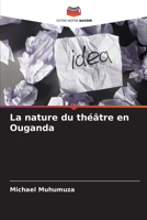 La nature du théâtre en Ouganda 6205607379 Book Cover