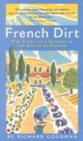 French Dirt: The Story of a Garden in the South of France