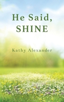 He Said Shine 1956811931 Book Cover