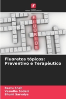 Fluoretos tópicos: Preventivo e Terapêutico (Portuguese Edition) 6207527291 Book Cover