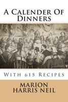 A Calendar of Dinners, With 615 Recipes 9353979692 Book Cover