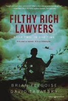 Filthy Rich Lawyers: In Due Time 1645409058 Book Cover