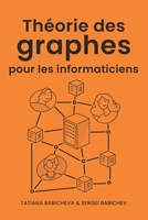 Théorie des graphes pour les informaticiens (French Edition) B0H1GWQ3FN Book Cover