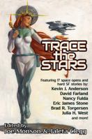 Trace the Stars (LTUE Benefit Anthologies) 1642780006 Book Cover