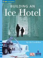 Building an Ice Hotel (Four Corners) 0582841224 Book Cover