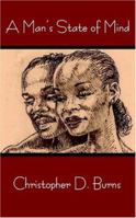 A Man's State of Mind: A Novella 0970195206 Book Cover