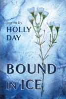 Bound in Ice 1951651642 Book Cover
