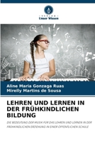 Lehren Und Lernen in Der Frühkindlichen Bildung (German Edition) 6208259886 Book Cover