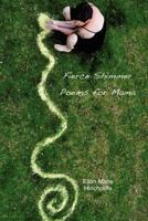 Fierce Shimmer: Poems for Mama 1475225776 Book Cover