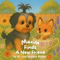Maxim Finds a New Friend 1968200142 Book Cover