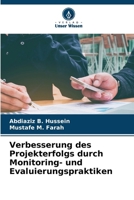 Verbesserung des Projekterfolgs durch Monitoring- und Evaluierungspraktiken (German Edition) 6206573443 Book Cover