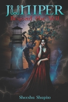 Juniper: Beyond the Veil B093RP1G1Z Book Cover