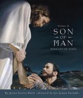 Son of Man, Volume II: Miracles of Jesus (Son of Man) 0867130873 Book Cover