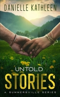 Untold Stories: A Summersville Series 1088126154 Book Cover