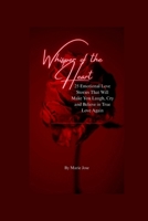 Whispers of the Heart: 25 Emotional Love Stories That Will Make You Laugh, Cry and Believe in True Love Again B0FRN65LRG Book Cover
