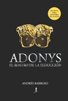 Adonys: El rostro de la seducci?n B09MYSRWQL Book Cover