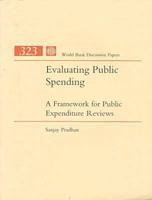 Evaluating Public Spending: A Framework for Public Expenditure Reviews 0821336339 Book Cover