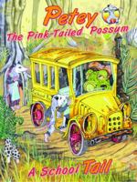 Petey the Pink-Tailed Possum : A School Tail 0578479362 Book Cover