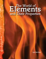 Science Readers - Physical Science: The World of Elements and Their Properties (Science Readers: Physical Science) 0743905814 Book Cover