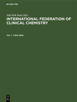 International Federation of Clinical Chemistry Volume 1, 1978-1983: Recommendations and Related Documents 3110087669 Book Cover