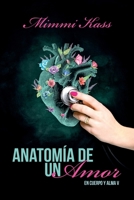 Anatomía de un amor: Novela romántica y ficción médica. Premio Literario Amazon 2020. B08C8RW7DJ Book Cover
