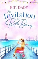 An Invitation to Port Berry: A joyful and uplifting romance about fresh starts and second chances 1781897395 Book Cover