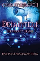 Detainment: Get Caught? Escape! 1986873692 Book Cover