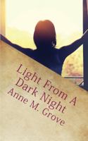 Light from a dark night 0692476393 Book Cover