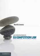An Introduction to EU Competition Law 1107672619 Book Cover