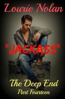 The Deep End Volume 14: "Jackass" 1540610896 Book Cover