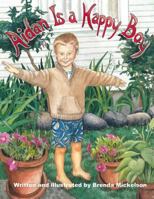 Aidan Is a Happy Boy 151868405X Book Cover