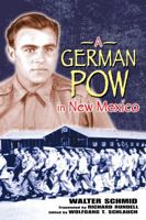 A German POW in New Mexico 0826333559 Book Cover