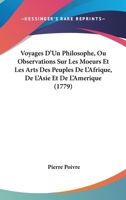 Voyages d'Un Philosophe Ou Observations Sur Les Moeurs ... de l'Afrique 2329787774 Book Cover