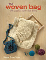 The Woven Bag: 30+ Projects from Small Looms 0896898466 Book Cover