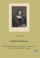 Contes de Boccace: Recueil d'histoires d'amour, de fortune et d'intrigues, de la vie à la cour à la vengeance conjugale (French Edition) B0GL1H28YH Book Cover