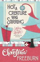 Not a Creature Was Stirring 1635114349 Book Cover