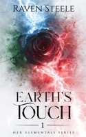 Earth's Touch: A Fantasy Romance Novel (Her Elementals) B0FRMZXDC5 Book Cover