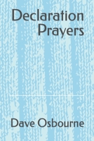 Declaration Prayers B0C6NZHTRT Book Cover