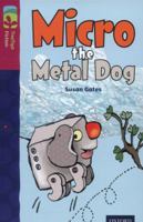 Micro The Metal Dog (Dingles Leveled Readers) 0198447302 Book Cover