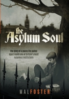 The Asylum Soul 132626219X Book Cover