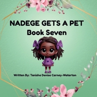 Nadege Gets A Pet: Book Seven B0HDLC5JZ1 Book Cover