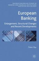 European Banking: Enlargement, Structural Changes and Recent Developments 0230231713 Book Cover