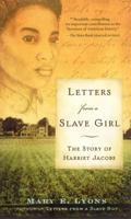 Letters from a Slave Girl: The Story of Harriet Jacobs 1416936378 Book Cover