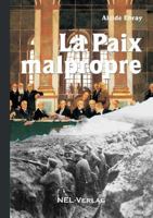 La paix malpropre 024405889X Book Cover