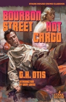 Bourbon Street / Hot Cargo 1951473167 Book Cover