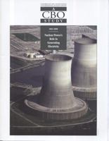 Nuclear Power's Role in Generating Electricity: A CBO Study: A CBO Study 0160807352 Book Cover