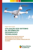 Utilização DOS Sistemas de Informação Geográfica E Tecnologias 6205504693 Book Cover