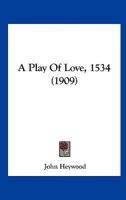 A Play Of Love, 1534 1374111538 Book Cover