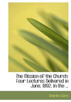 The Mission of the Church 1017955719 Book Cover